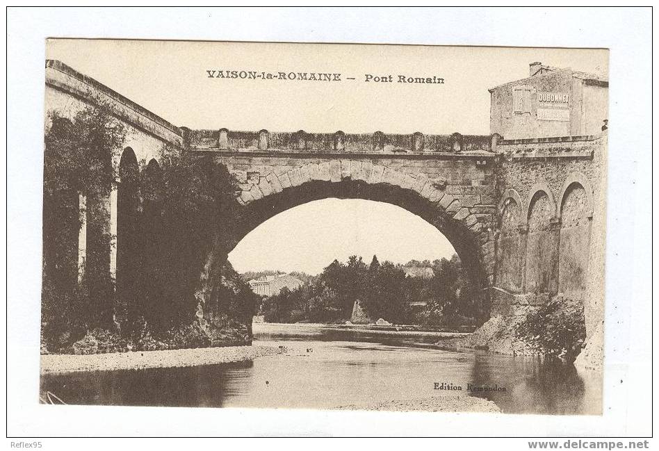 VAISON-LA-ROMAINE - Pont Romain - Vaison La Romaine