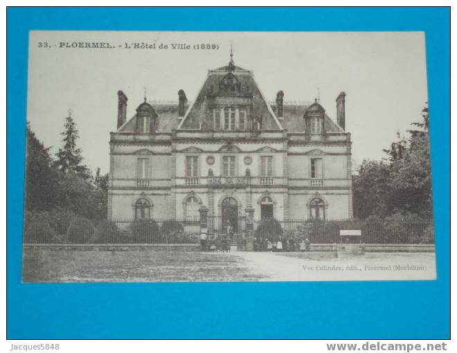 56) Ploermel - N° 33 - L'hotel De Ville (1889)  - Année  - EDIT Calindre - Ploërmel