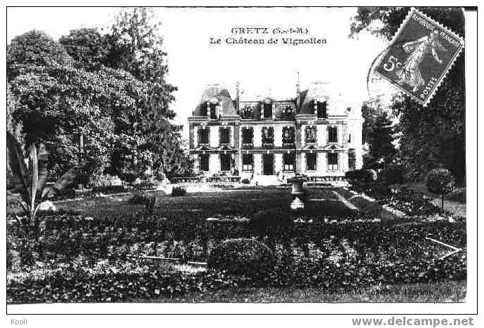 77Z72-GRE-2 - GRETZ - Château De  Vignolles - Gretz Armainvilliers