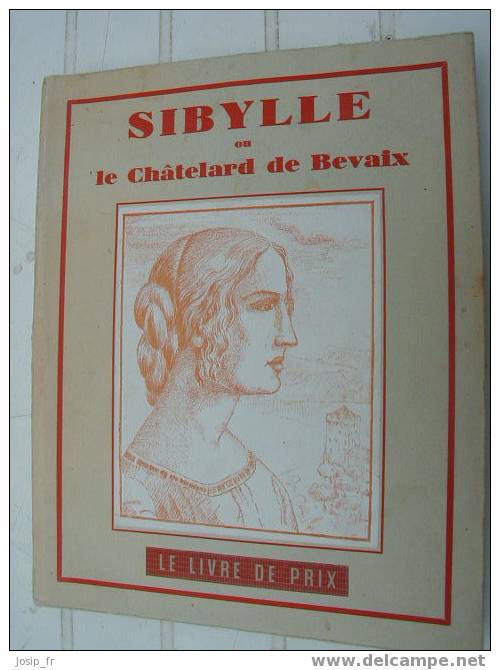 BEAU LIVRE: SIBYLLE Ou Le CHÂTELARD De BEVAIX - Aventure