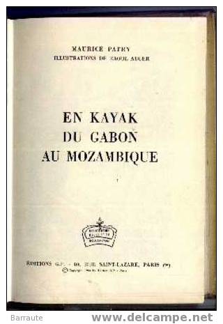 EN KAYAK Du GABON Au MOZAMBIQUE De Maurice PATRY. 1955 . - Bibliothèque Rouge Et Or