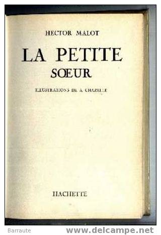 LA PETITE SOEUR De HECTOR MALOT. Imprimé En 1954. - Bibliothèque Rouge Et Or