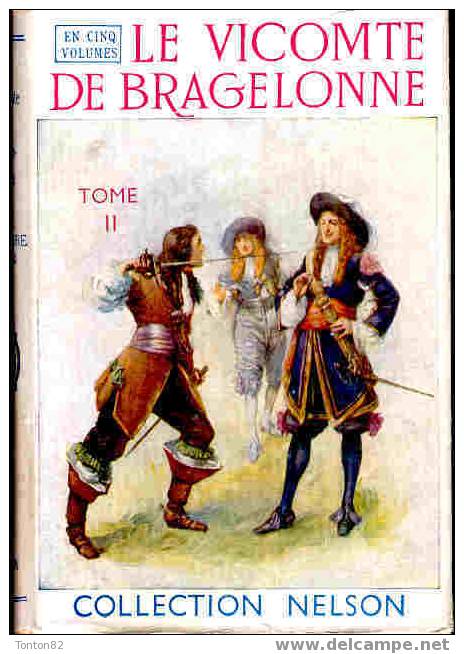 Col. Nelson N° 104 - Le Vicomte De Bragelonne - Tome II - Alexandre Dumas - ( 1952 ) - Adventure