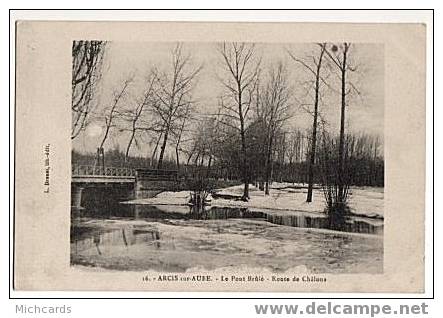 CPA 10 ARCIS SUR AUBE - Le Pont Brule - Route De Chalons - Arcis Sur Aube