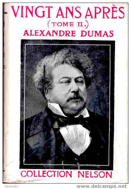 Col. Nelson N° 85 - Vingt Ans Après - Tome II - Alexandre Dumas - ( 1952 ) - Aventure