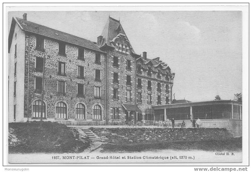 42 )-) MONT PILAT, Grand Hotel Et Station Climatérique, Cliché H.B., N° 1937 - Mont Pilat