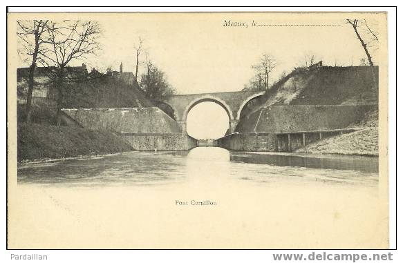 77.  MEAUX.   PONT CORNILLON.   BEAU PLAN. DOS NON DIVISE. - Saint Mammes