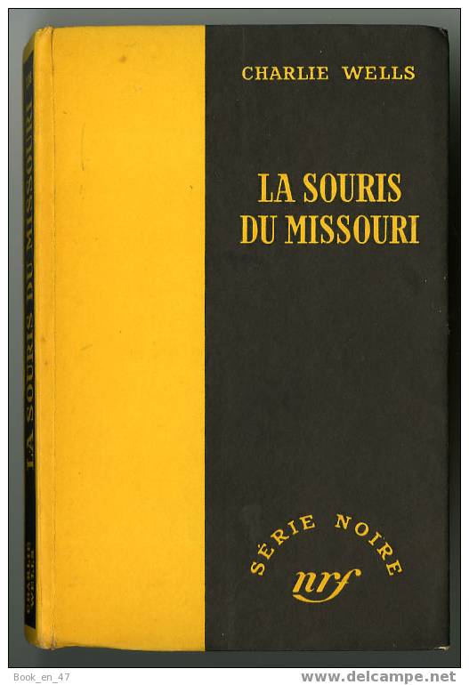 {43054} Charlie Wells " La Souris Du Missouri "; Gallimard Série Noire N° 238 ;  15 Février 1955 . - Série Noire