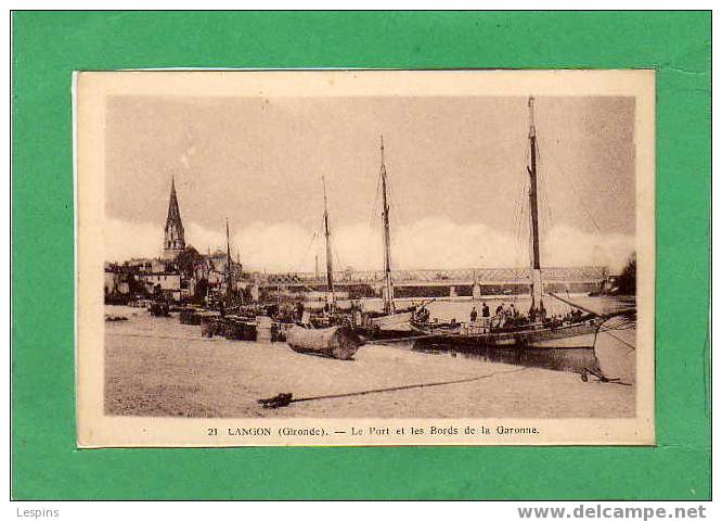 LANGON -- Le Port Et Les Bords De La Garonne - Langon