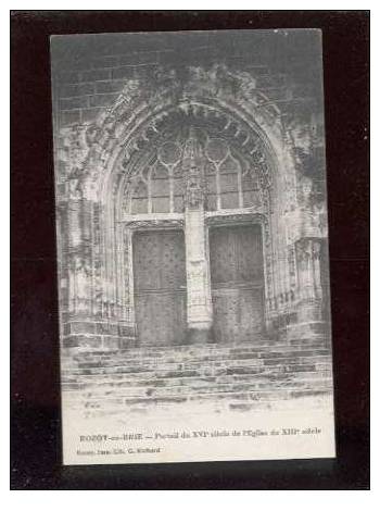 15312 Rozoy En Brie Portail Du XVIe Siècle De L'église édit.richard - Rozay En Brie