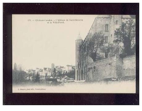 15323 Chateau Landon L'abbaye De Saint Séverin & La Vile Forte édit.ménard N°171  Belle Carte Précurseur - Chateau Landon