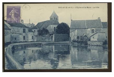 (91) SACLAY L'église Et La Mare La Ville - Saclay