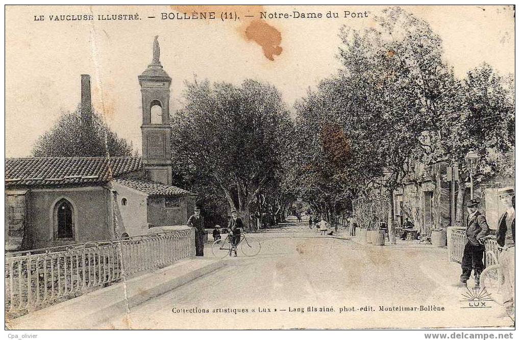 84 BOLLENE Eglise, Notre Dame Du Pont, Animée, Ed Lang 11, Vaucluse Illustré, 1911 - Bollene