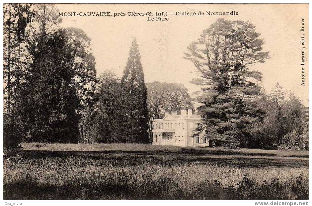 76 MONT CAUVAIRE (envs Clères) Collège De Normandie, Parc, Chateau, Ed Lazarus, 1909 - Clères