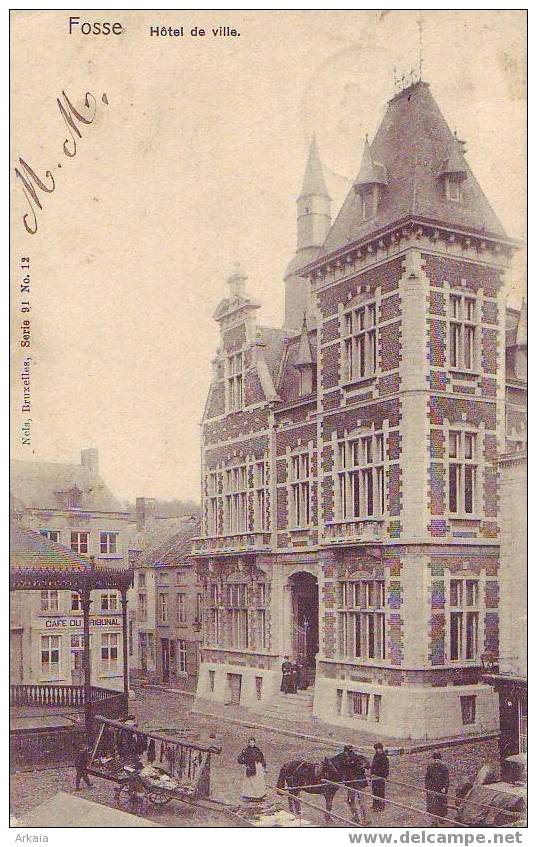 FOSSES = Top Cp = Hôtel De Ville + Attelage - Animée (Nels  S.91  N° 12) 1904 - Fosses-la-Ville