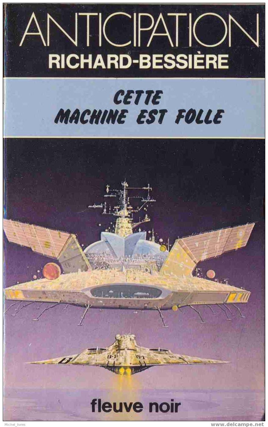 Fleuve Noir Anticipation 809 - Richard-Bessière - Cette Machine Est Folle - 1977 - BE - Fleuve Noir