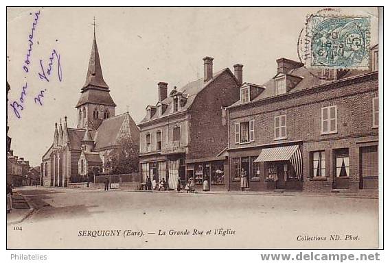SERQUIGNY  1905   GRANDE RUE - Serquigny
