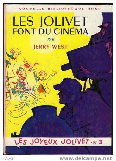 "LES JOLIVET FONT DU CINEMA" De Jerry West. Edition Hachette N° 226 (1956-1966). Bon état. - Bibliotheque Rose