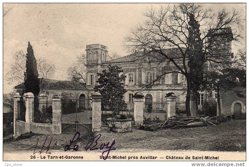 82 AUVILLAR (environs) Si Michel, Chateau, Mr Le Boy, Ed Breger 26, Tarn & Garonne, 190? - Auvillar