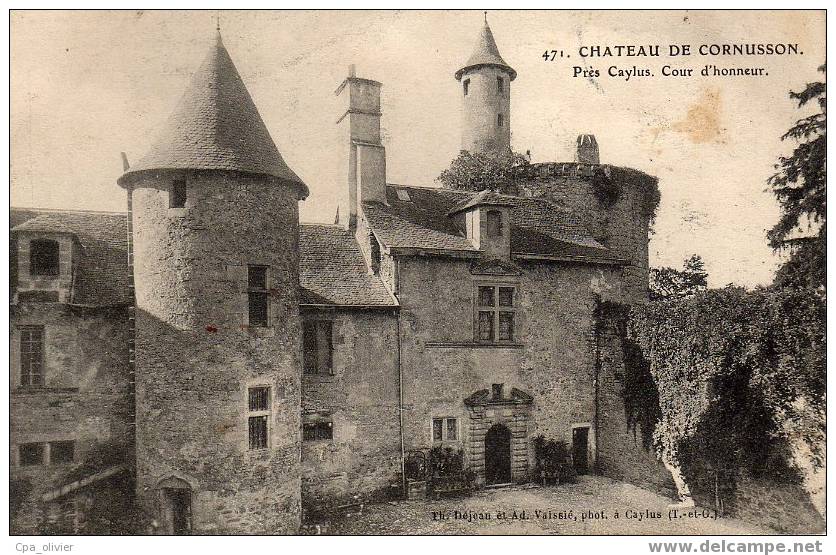 82 CAYLUS (environs) Chateau De Cornusson, Cour D'Honneur, Ed Dejean 471, 1907 - Caylus