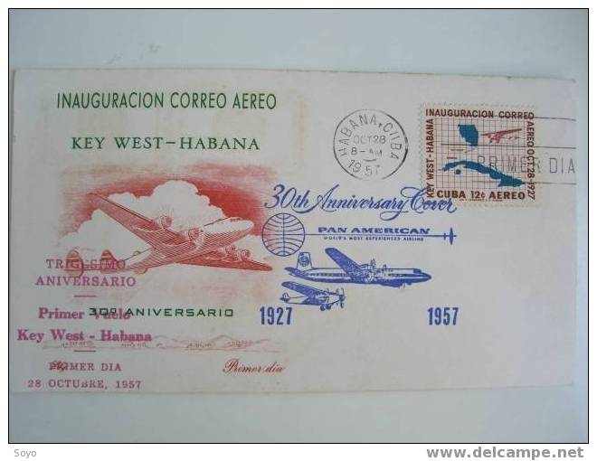 Enveloppe 1er Jour 28/10/1957 30 Eme Anniversaire Liaison Panam Key West Cuba - Autres & Non Classés