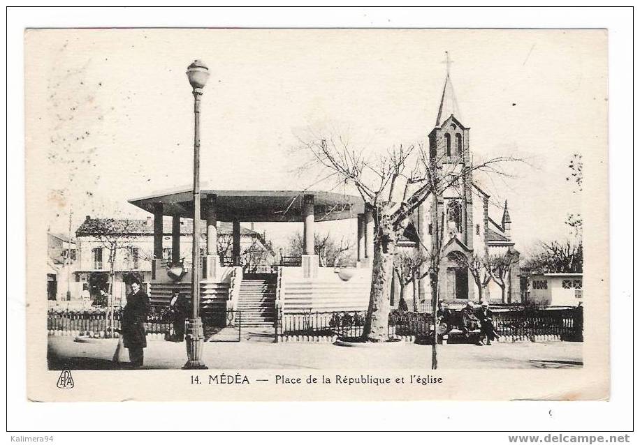 ALGERIE / MEDEA / PLACE DE LA REPUBLIQUE ET L'EGLISE ( Animation Devant Kiosque à Musique ! ) / CACHET MILITAIRE ZOUAVES - Medea