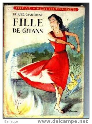 FILLE DE GITANS De Paluel MARMONT . - Ideal Bibliotheque