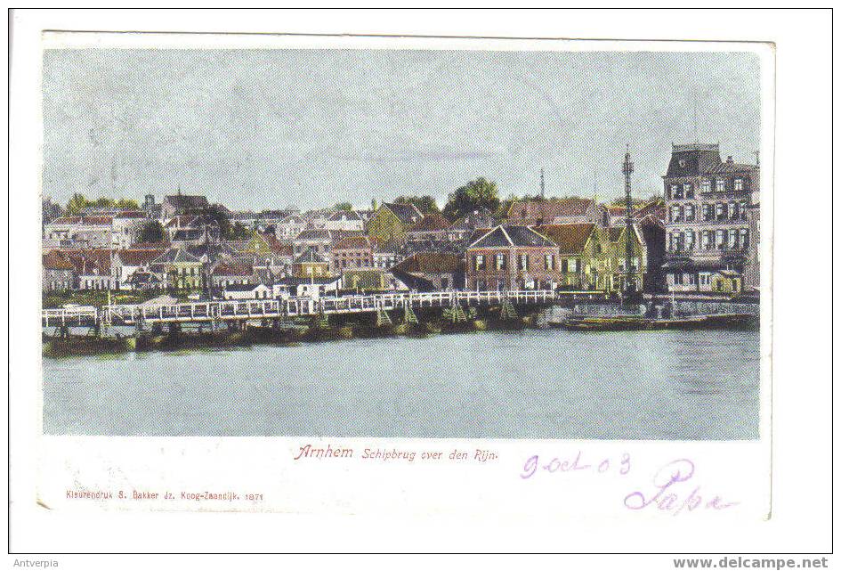 ARNHEM Schipbrug Over Den Rijn Mooie Gelopen Kaart 1903 - Arnhem