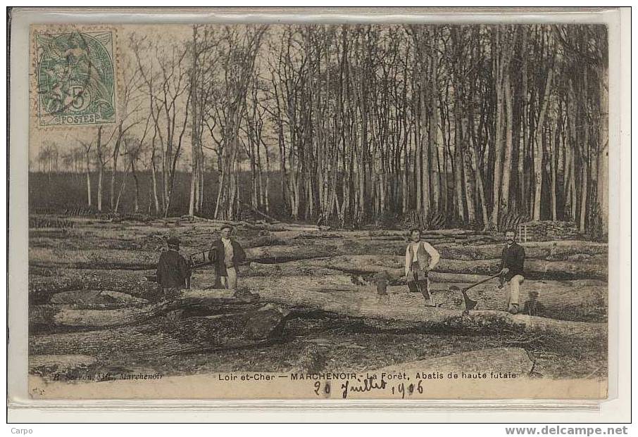 MARCHENOIR - La Forêt,abatis De Haute Futaie.(bucherons) - Marchenoir
