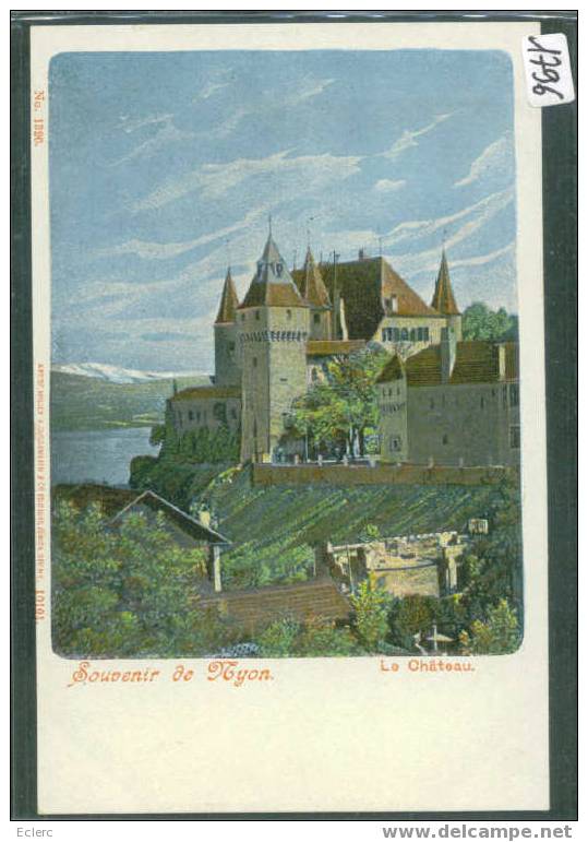 DISTRICT DE NYON - NYON - LE CHATEAU - TTB - Nyon