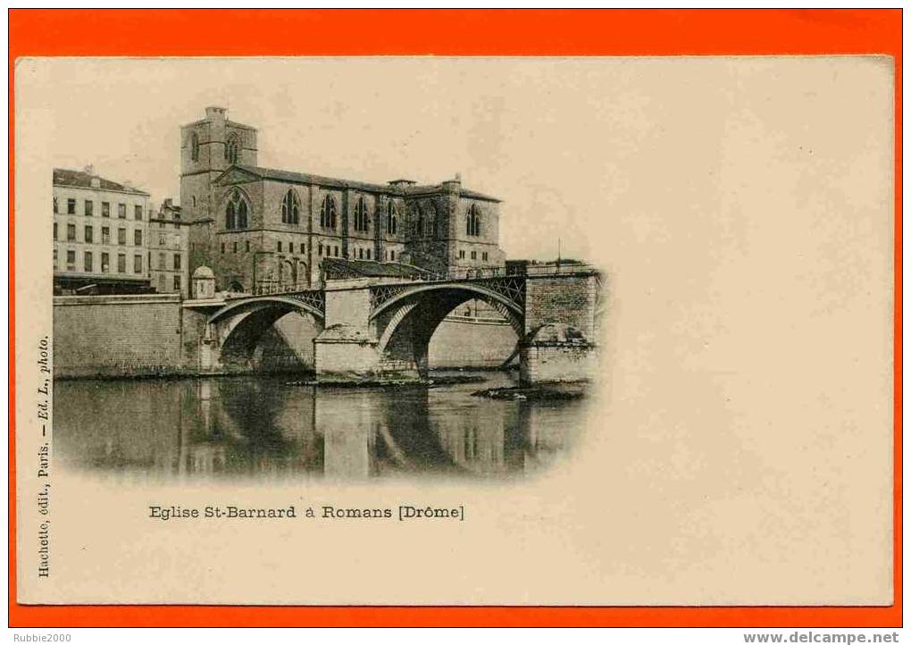 ROMANS 1900 EGLISE SAINT BARNARD KIOSQUE PUBLICITAIRE ET PONT CARTE PRECURSEUR EN BON ETAT - Romans Sur Isere