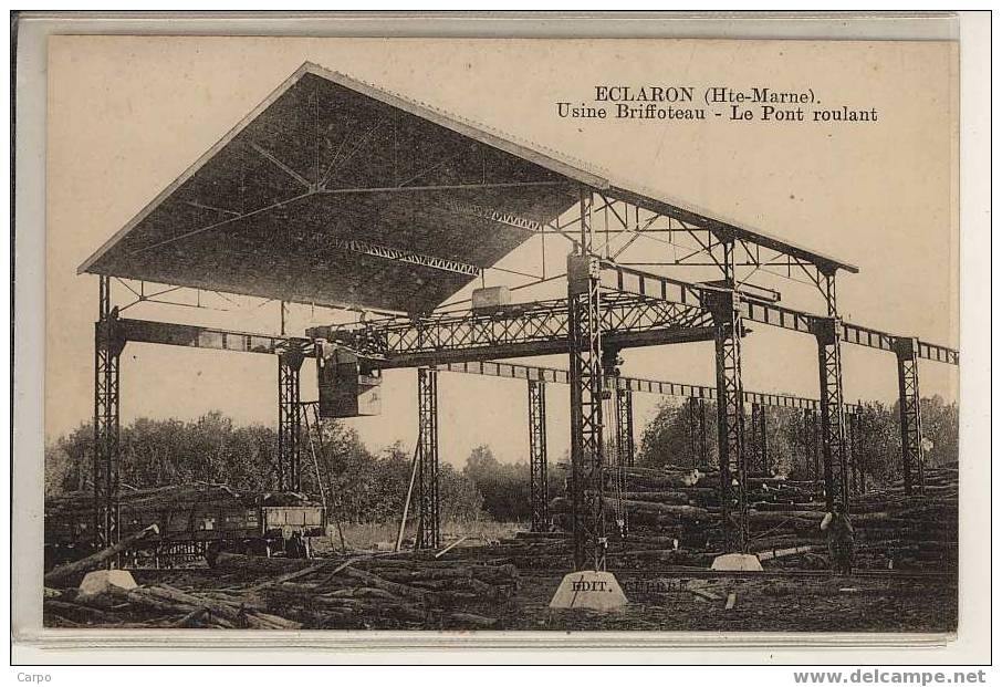ÉCLARON. - Usine Briffoteaux - Le Pont Roulant. - Eclaron Braucourt Sainte Liviere