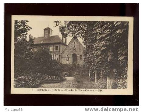 16526 Veules Les Roses Chapelle Du Vieux Château édit.degouy Blondel ND N° 6  Belle Carte - Veules Les Roses