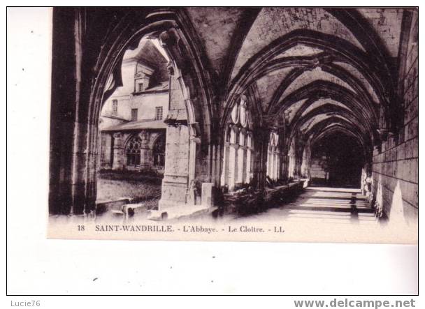 SAINT WANDRILLE - Abbaye - Le Cloitre - N° 18 - Saint-Wandrille-Rançon