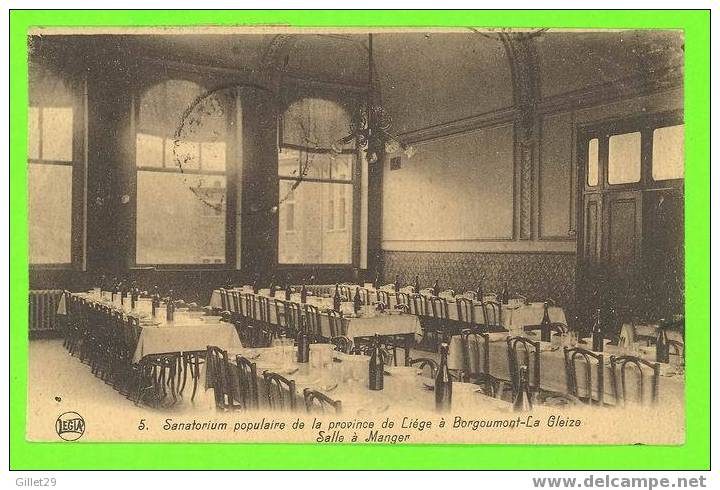 BORGOUMONT-LA GLEIZE - SATATORIUM POPULAIRE - SALLE À MANGER - - Stoumont