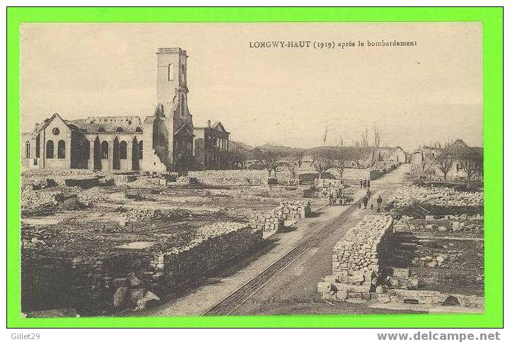 LONGWY-HAUT - 1914 APRÈS LE BOMBARDEMENT - ANIMÉE - - Longwy