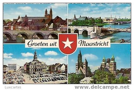 GROETEN UIT MAASTRICHT - Maastricht