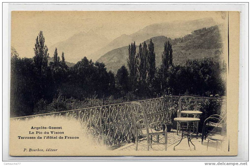 K5 - ARGELES-GAZOST - Le Pic Du VISCOS - Terrasse De L'Hôtel De France (Très Jolie Carte) - Argeles Gazost