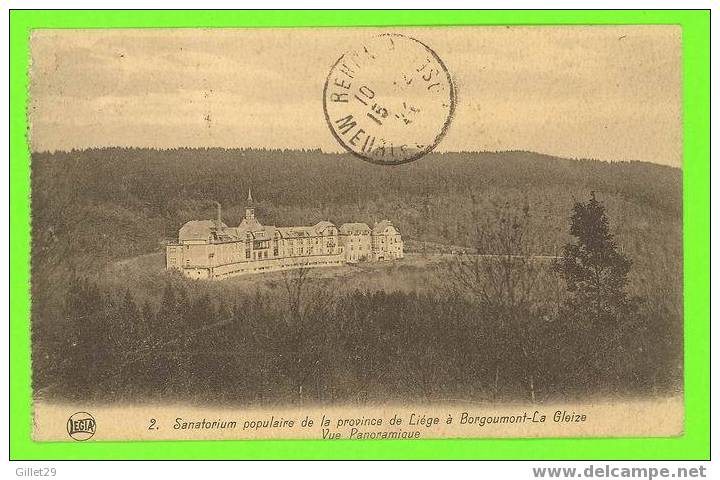 BORGOUMONT-LA-GLEIZE, BELGIQUE - VUE PANORAMIQUE DU SANATORIUM POPULAIRE - CIRCULÉE EN 1924 - LEGIA - - Stoumont