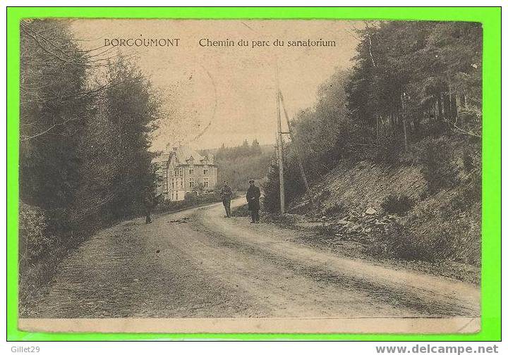 BORGOUMONT, BELGIQUE - CHEMIN ANIMÉE DU PARC DU SANATORIUM -CIRCULÉE EN 1920 - EMILE DUMONT, ÉDIT. - - Stoumont