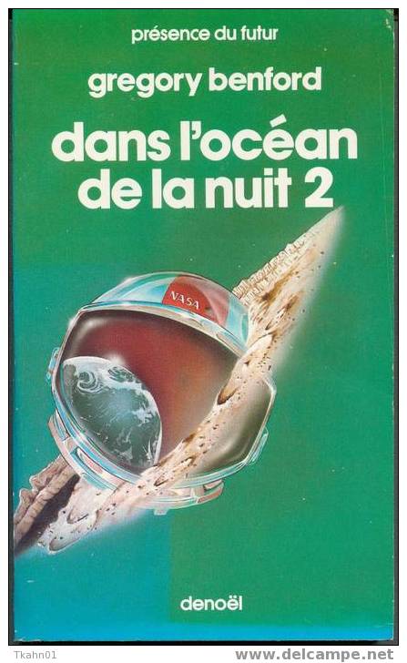 PRESENCE DU FUTUR  N° 393  "  DANS L´OCEAN DE LA NUIT-2"  DE 1985  GREGORY-BENFORD - Présence Du Futur