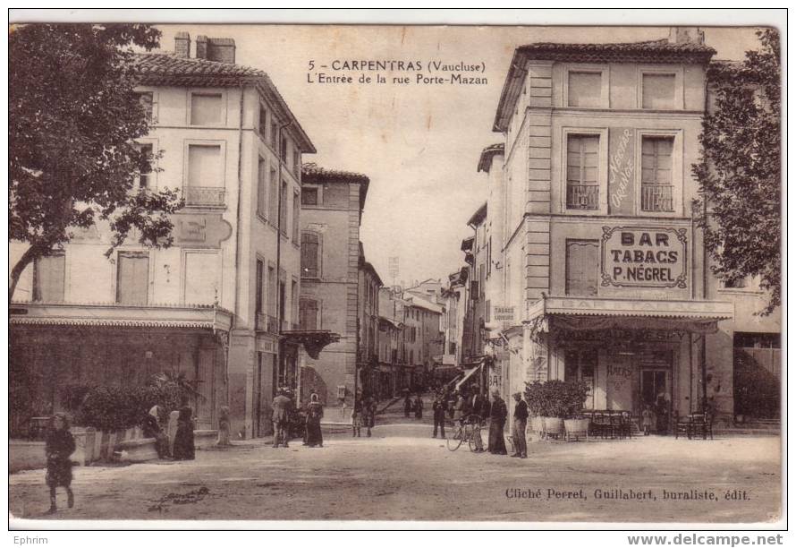 CARPENTRAS - Entrée De La Rue Porte-Mazan - Bar Négrel - Carpentras