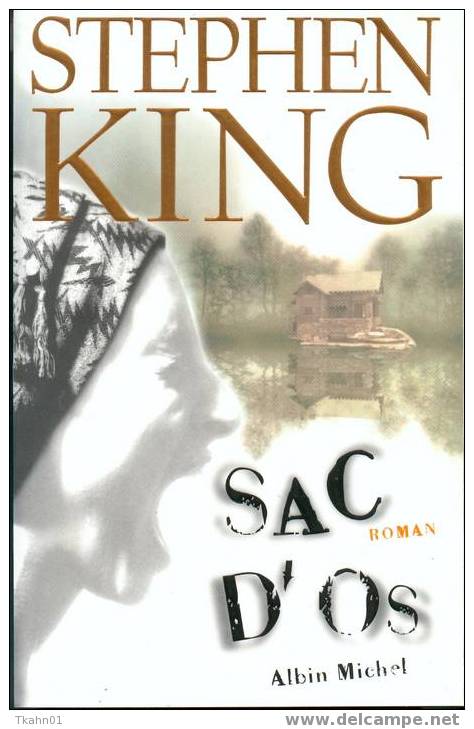 STEPHEN-KING  " SAC D'OS"  ALBIN-MICHEL  GRAND FORMAT DE  600 PAGES - Albin Michel