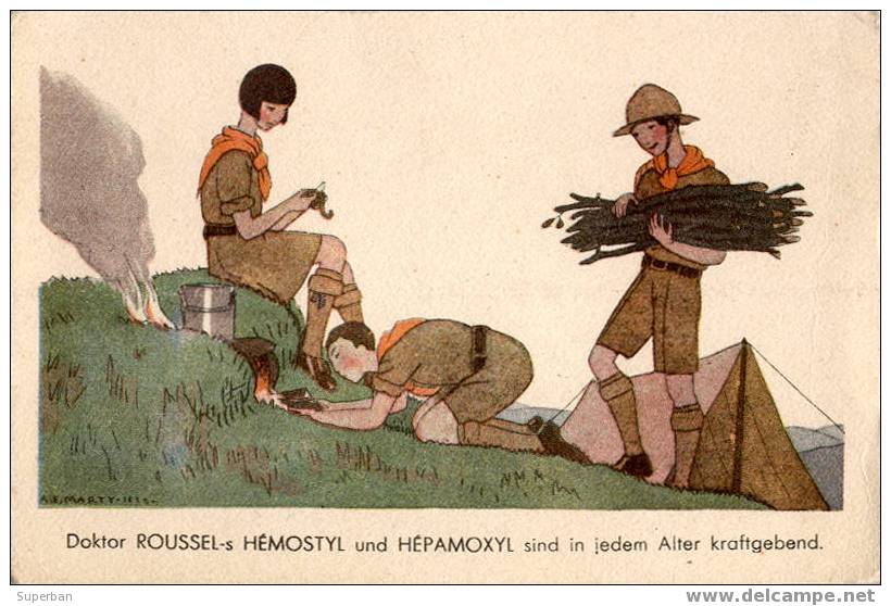 ART DÉCO -> SCOUTISME & PUBLICITÉ : AU CAMP SCOUT - HÉMOSTYL Et HÉPAMOXYL - ILLUSTRATION SIGNÉE: A. MARTY - 1925 (z-239) - Scouting