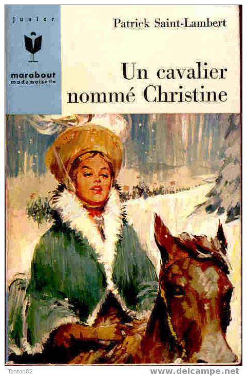 Marabout Mademoiselle 225 - Un Cavalier Nommé Christine - Patrick Saint-Lambert - Marabout Junior