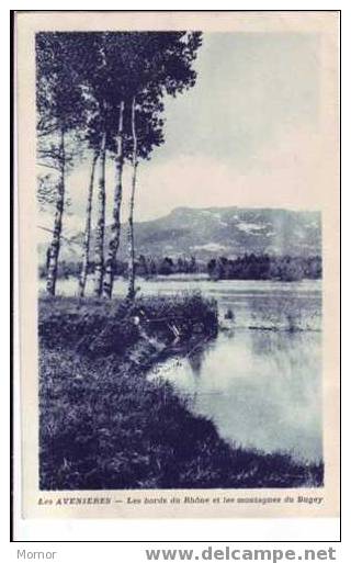 LES AVENIERES  Les Bords Du Rhône Et Les Montagnes Du Bugey - Les Avenières