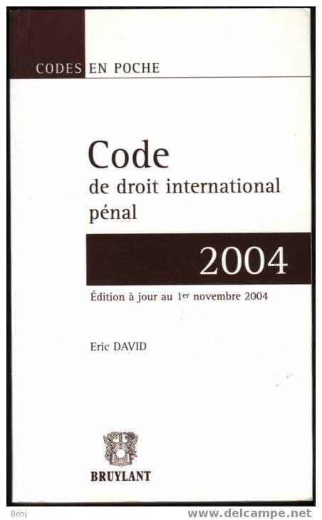 Code De Droit International Pénal 2004 (Eric David) - Droit