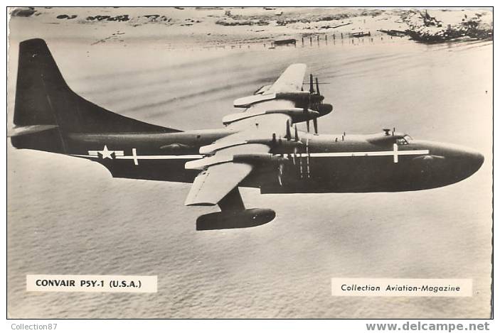 AVION - CONVAIR P5Y.1  (U.S.A.) - COLLECTION AVIATION MAGAZINE - CPSM 9 X 14 DOS VIERGE - 1946-....: Moderne