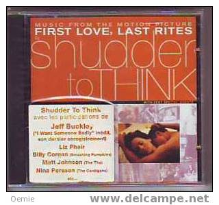 FIRST LOVE LAST RITES  SHUDDER   TO   THINK °°°°°    15 TITRES    CD  NEUF - Filmmuziek