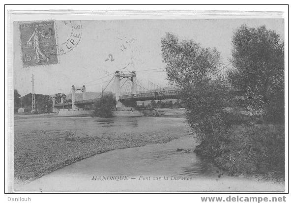 04 - MANOSQUE - Pont Sur La Durance, ELD, Timbrée Devant - Manosque